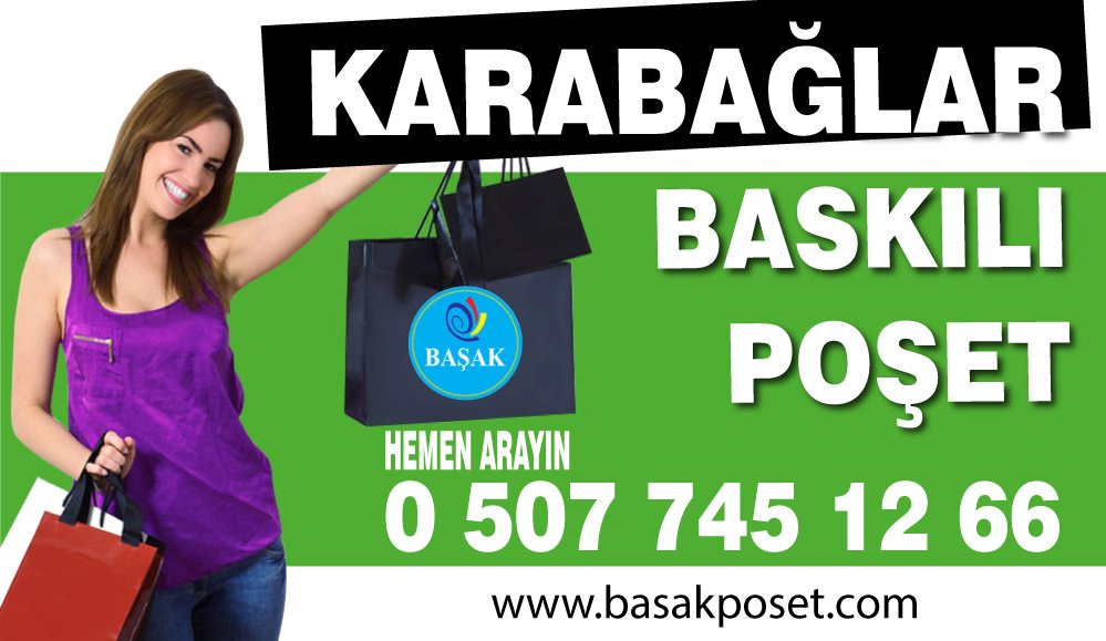 Karabağlar Baskılı Poşet