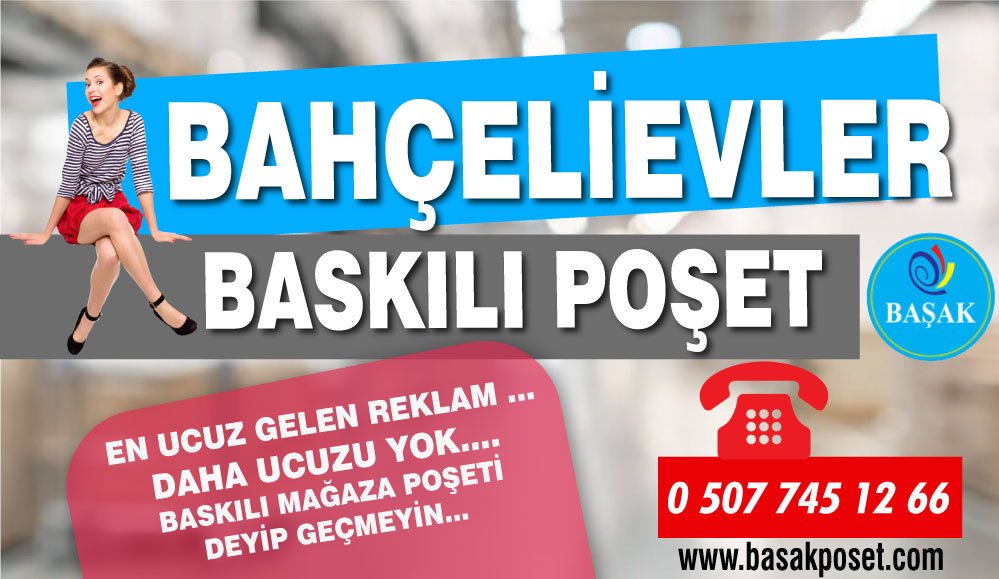Bahçelievler Baskılı Poşet